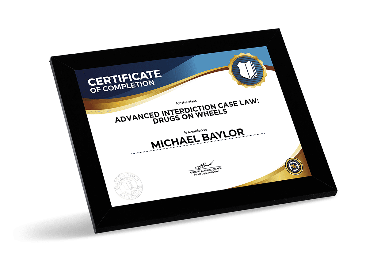 Advanced Interdiction Case Law: Drugs on Wheels certificate